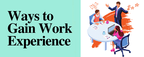 Ways to Gain Work Experience